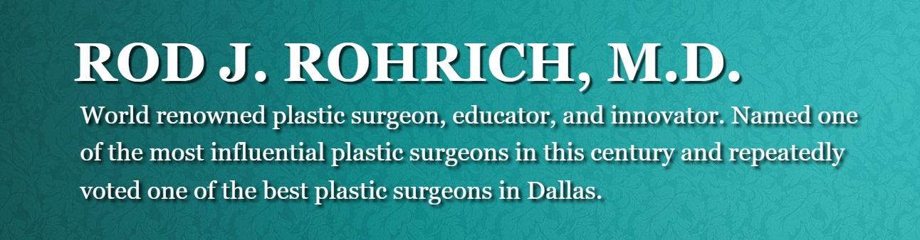 Rod J. Rohrich, M.D.
